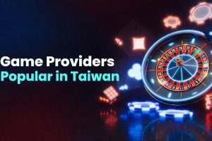 Game Providers Popular in Taiwan